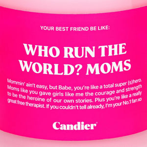Who Runs The World? Moms - Candle